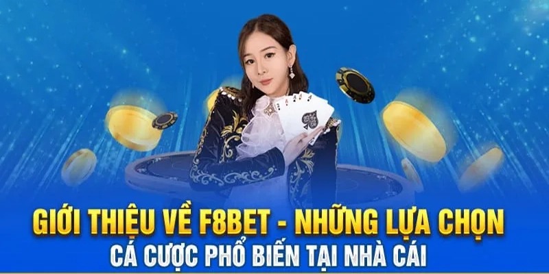 Nhà Cái F8BET - Link Truy Cập F8BET Chính Thức Hàng Đầu 30 F8BET – Sân chơi cá cược trực tuyến hấp dẫn