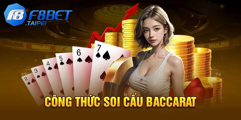 Công thức soi cầu Baccarat – Chiến lược luôn thắng 3 Hướng dẫn các công thức soi cầu Baccarat