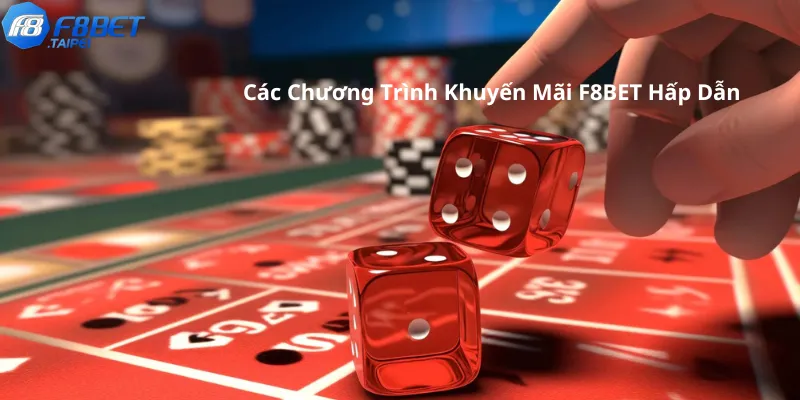 Khuyến Mãi F8BET Tham Gia Ngay Nhận Liền Tay Tiền Triệu 1 Lý Do Bạn Nên Tham Gia Khuyến Mãi F8BET Ngay Hôm Nay